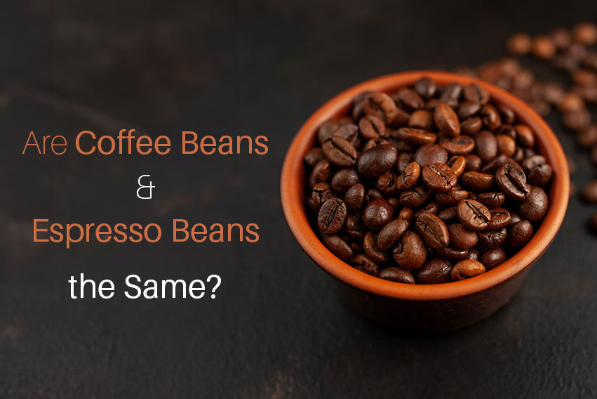Are Coffee Beans and Espresso Beans the Same?