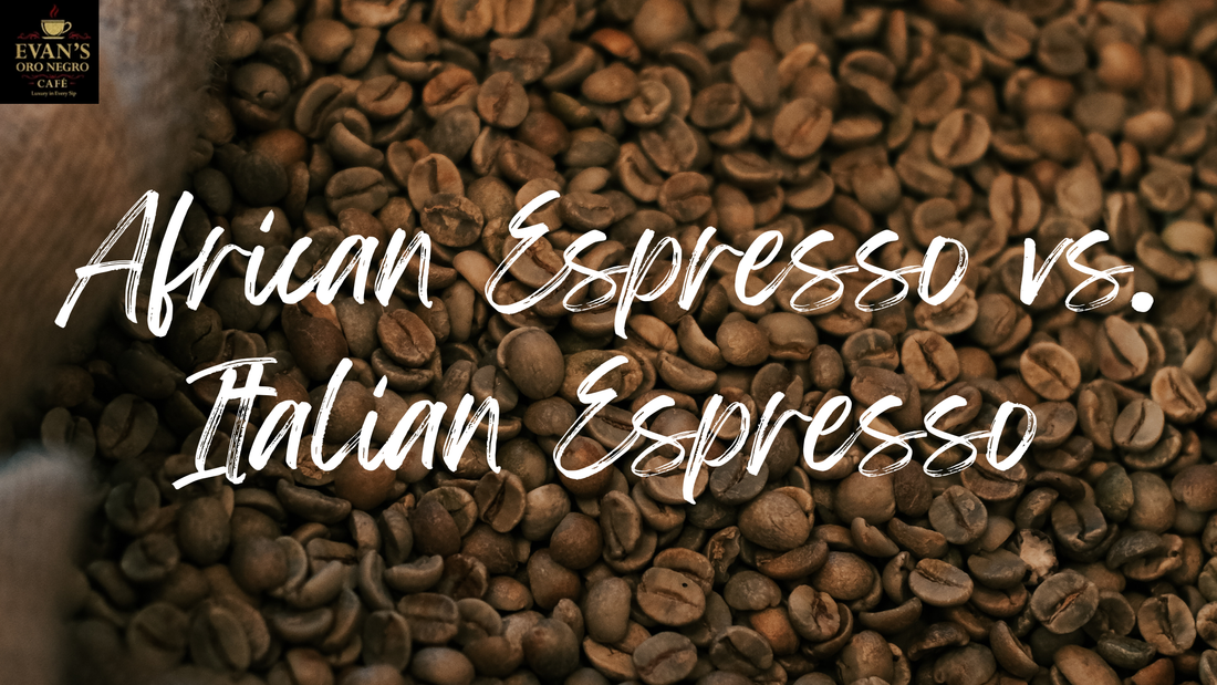 African Espresso vs. Italian Espresso
