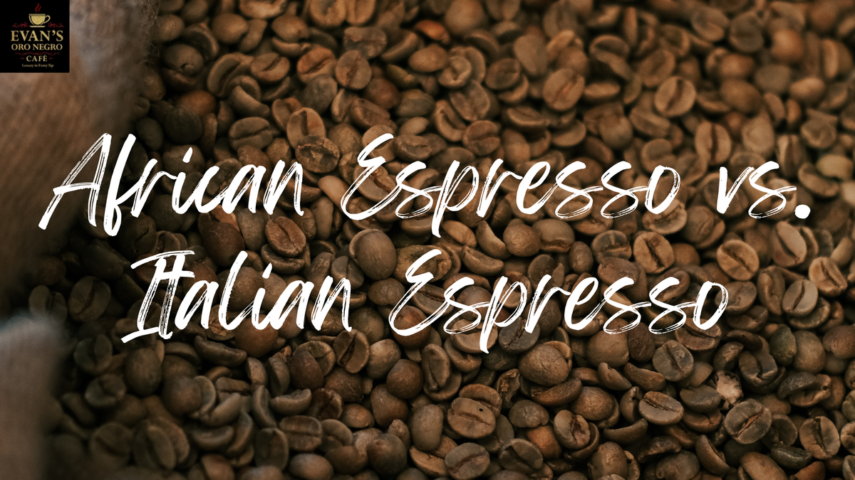 African Espresso vs. Italian Espresso