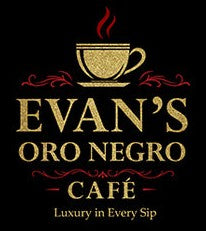 Evan’s Oro Negro